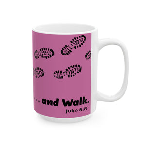 John 5:8 - WALK - Pink Ceramic Mug, (15oz)