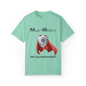 Music Ministry is My Superpower T-shirt