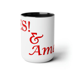 Yes! & Amen. (Red) Coffee Mugs, 15oz