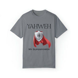 YHWH is My Superpower T-shirt