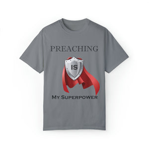 Preaching is My Superpower T-shirt