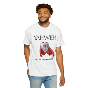 YHWH is My Superpower T-shirt