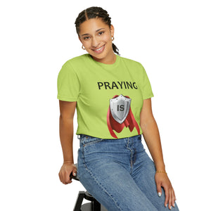 Praying is My Superpower T-shirt