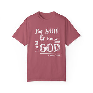 Be Still & Know I AM God (White) Unisex T-shirt