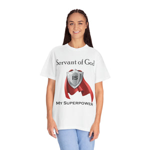 Servant of God is My Superpower - Unisex T-shirt