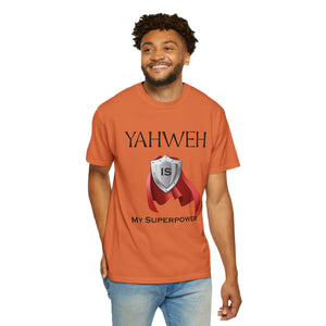 YHWH is My Superpower T-shirt