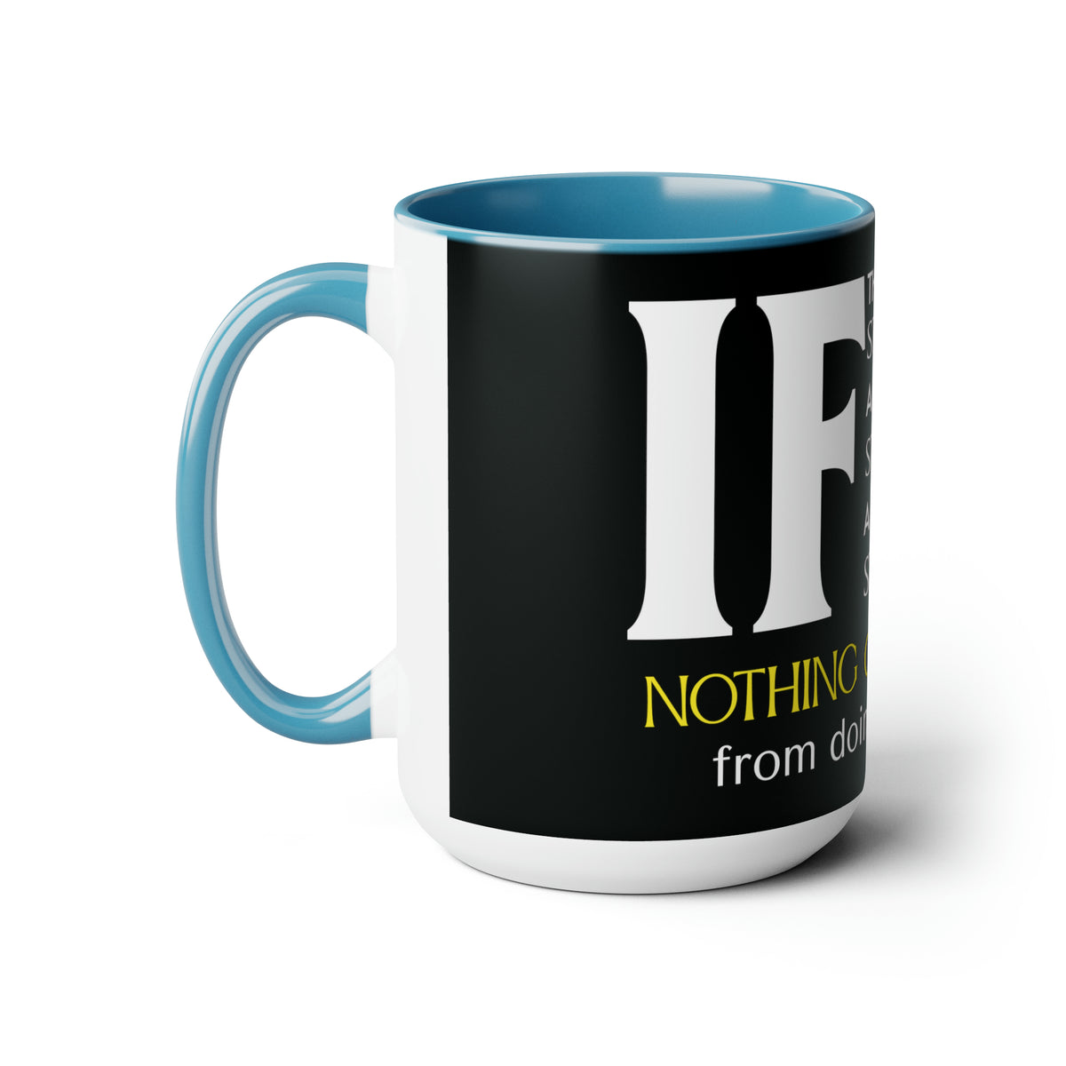 &quot;IF&quot; Two-Tone Coffee Mugs, 15oz