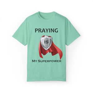 Praying is My Superpower T-shirt