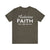 Audacious Faith:  Fearless-Bold-Unwavering Unisex Jersey Short Sleeve Tee