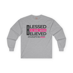 Blessed is She Who Believed Women's Ultra Cotton Long Sleeve Tee