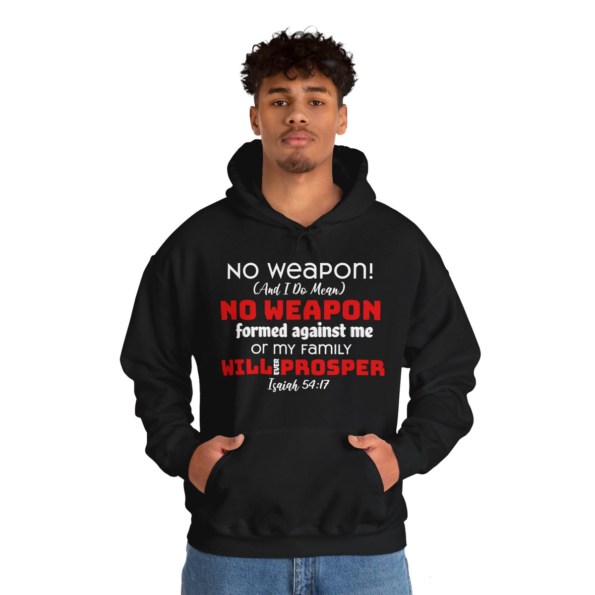 &quot;No weapon formed against me shall prosper&quot; Unisex Heavy Blend™ Hoodie