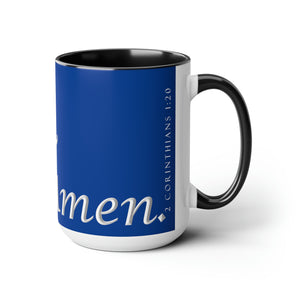 Yes! & Amen. (White/Blue) Coffee Mugs, 15oz