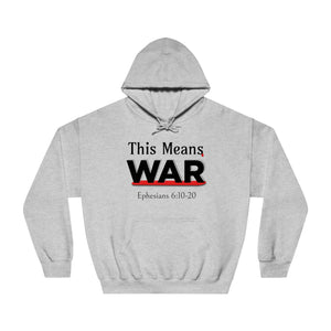 This Means War" - Unisex DryBlend® Hoodie