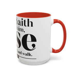 Take Up Thy Bed and Walk Accent Coffee Mug (15oz)