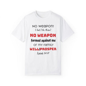 "No weapon formed against me shall prosper" Unisex T-shirt