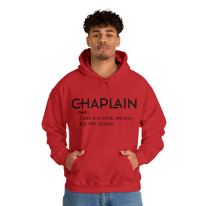 Chaplain - Like a Normal Person but Way Cooler - Unisex Heavy Blend™ Hoodie