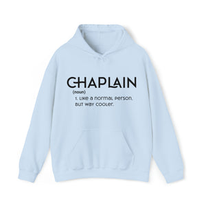 Chaplain - Like a Normal Person but Way Cooler - Unisex Heavy Blend™ Hoodie