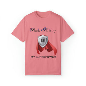 Music Ministry is My Superpower T-shirt