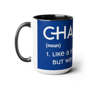 Chaplains Are Way Cooler - Two-Tone Coffee Mugs, 15oz