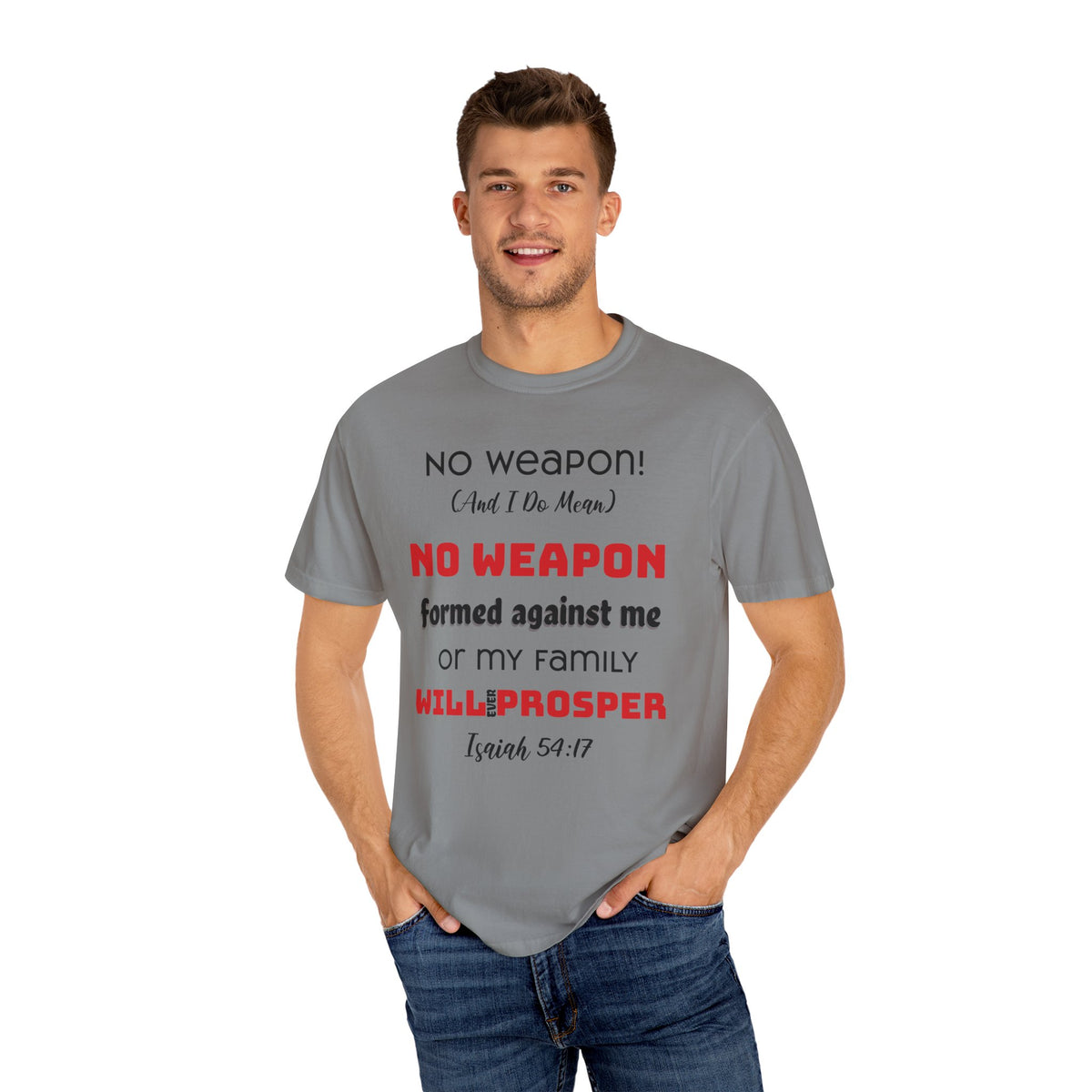 &quot;No weapon formed against me shall prosper&quot; Unisex T-shirt