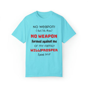 "No weapon formed against me shall prosper" Unisex T-shirt