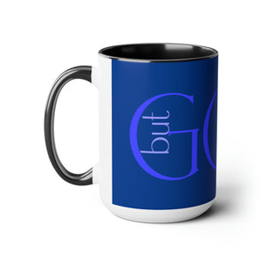 But GOD (Blue) - Two-Tone Coffee Mugs, 15oz