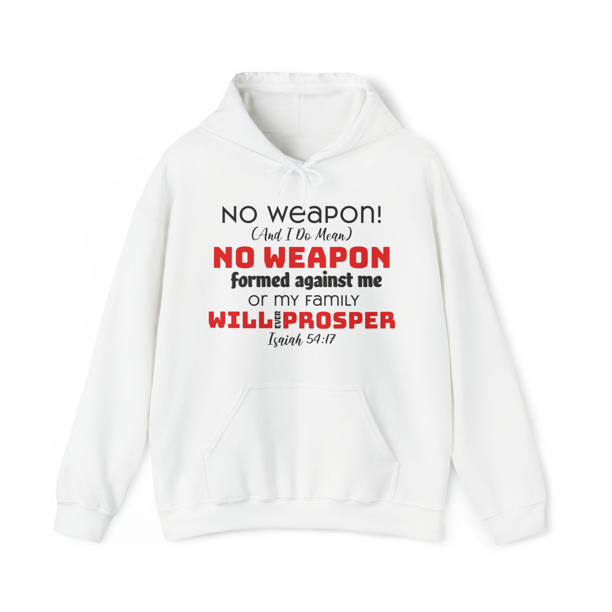 &quot;No weapon formed against me shall prosper&quot; Unisex Heavy Blend™ Hoodie