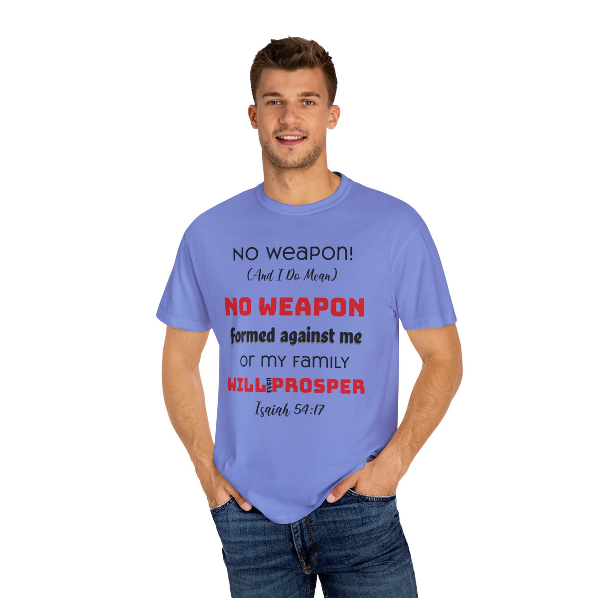 &quot;No weapon formed against me shall prosper&quot; Unisex T-shirt