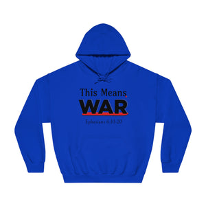 This Means War" - Unisex DryBlend® Hoodie