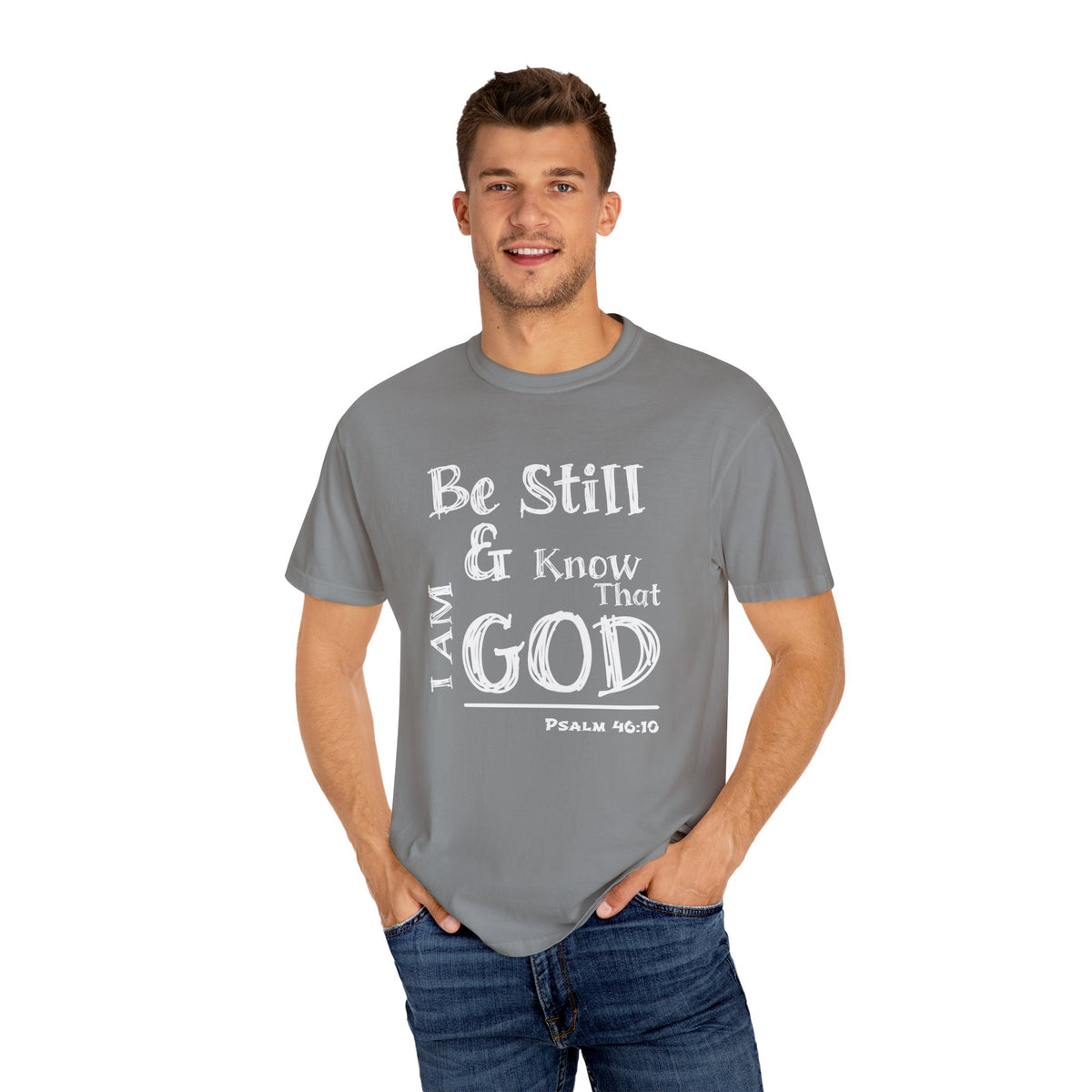 Be Still &amp; Know I AM God (White) Unisex T-shirt