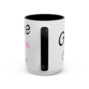 Grace, Grace, Grace Follow Me (Pink) Coffee Mug (15oz)