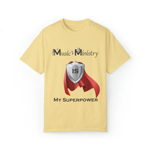 Music Ministry is My Superpower T-shirt