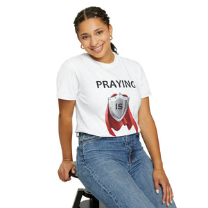 Praying is My Superpower T-shirt