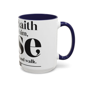 Take Up Thy Bed and Walk Accent Coffee Mug (15oz)