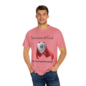 Servant of God is My Superpower - Unisex T-shirt