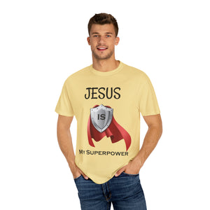 Jesus is My Superpower - Unisex T-shirt