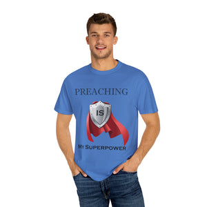 Preaching is My Superpower T-shirt