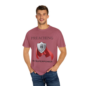 Preaching is My Superpower T-shirt