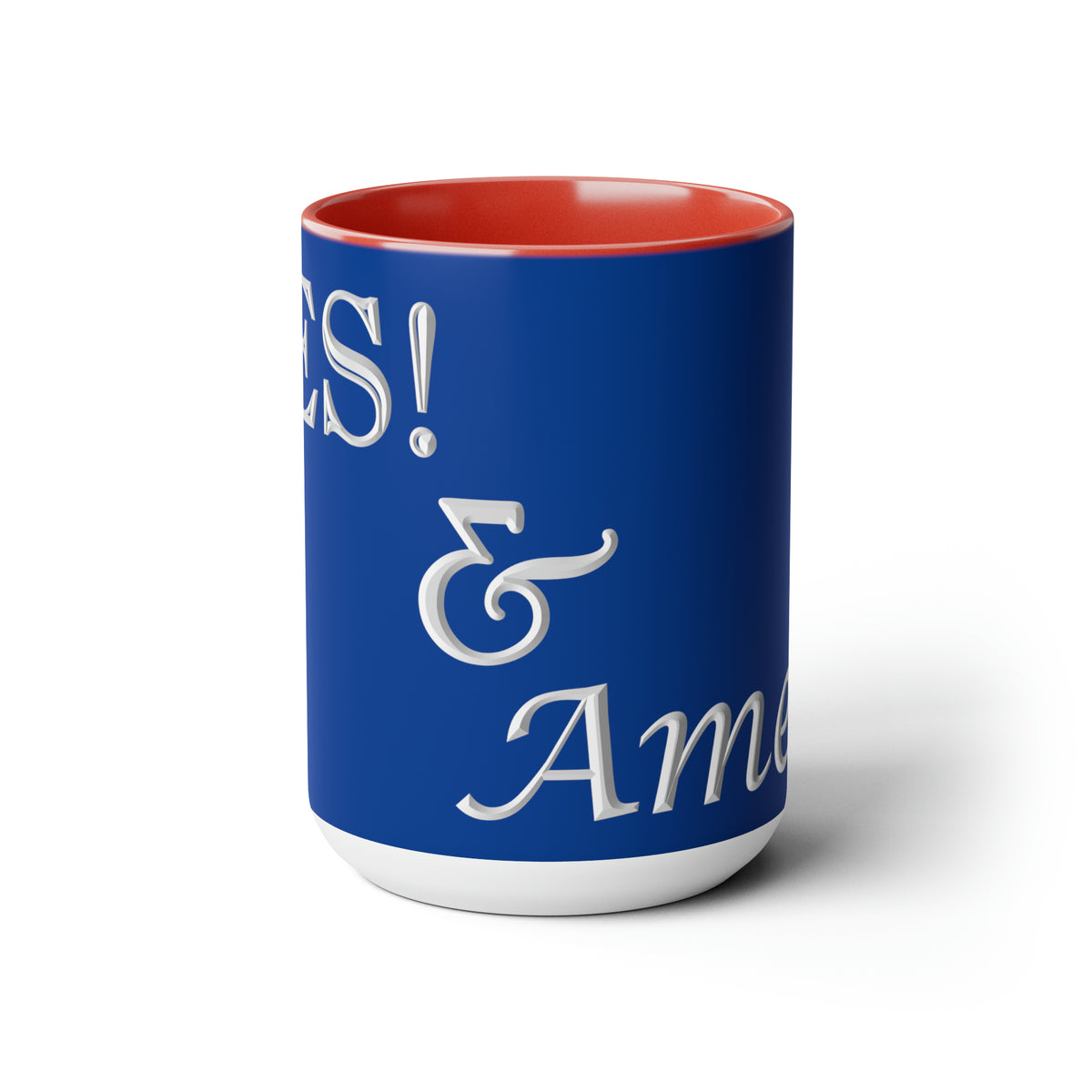Yes! &amp; Amen. (White/Blue) Coffee Mugs, 15oz