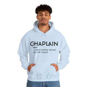 Chaplain - Like a Normal Person but Way Cooler - Unisex Heavy Blend™ Hoodie