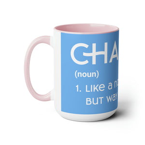 Chaplains Are Way Cooler - Two-Tone Coffee Mugs, 15oz