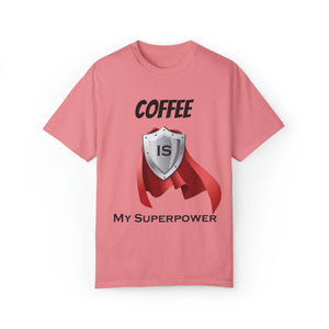 Coffee is My Superpower T-shirt