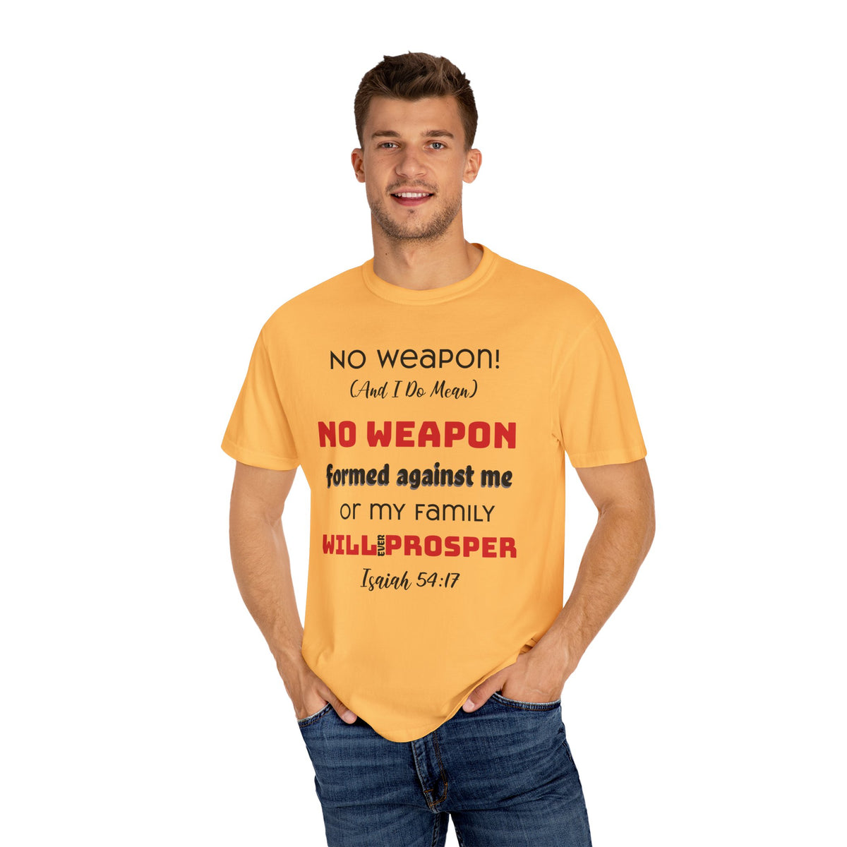 &quot;No weapon formed against me shall prosper&quot; Unisex T-shirt