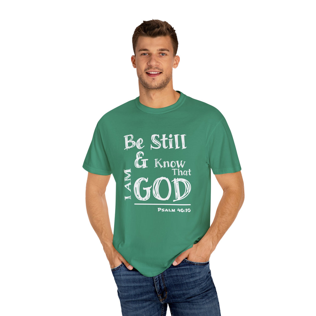 Be Still &amp; Know I AM God (White) Unisex T-shirt