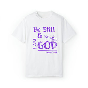 Be Still & Know I AM God (Purple) Unisex T-shirt