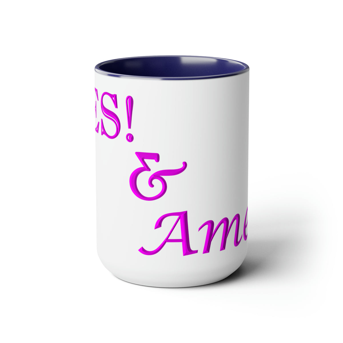 Yes! &amp; Amen. (Pink) Coffee Mugs, 15oz
