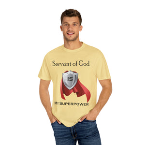 Servant of God is My Superpower - Unisex T-shirt