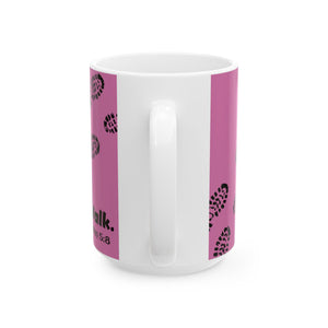 John 5:8 - WALK - Pink Ceramic Mug, (15oz)