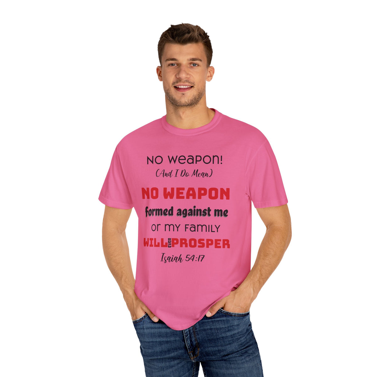 &quot;No weapon formed against me shall prosper&quot; Unisex T-shirt